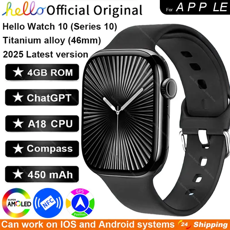 2025 New For Apple Hello Watch 10 46mm HD AMOLED 4G ROM GPS GPT NFC Compass Clock Bluetooth Call  Smartwatch Series 10 Men Women