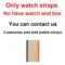 Only watch strap