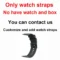 Only watch strap